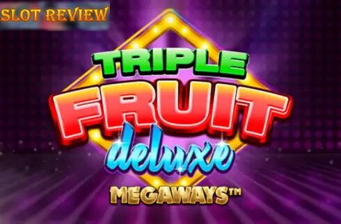 Triple Fruit Deluxe Megaways Slot Review